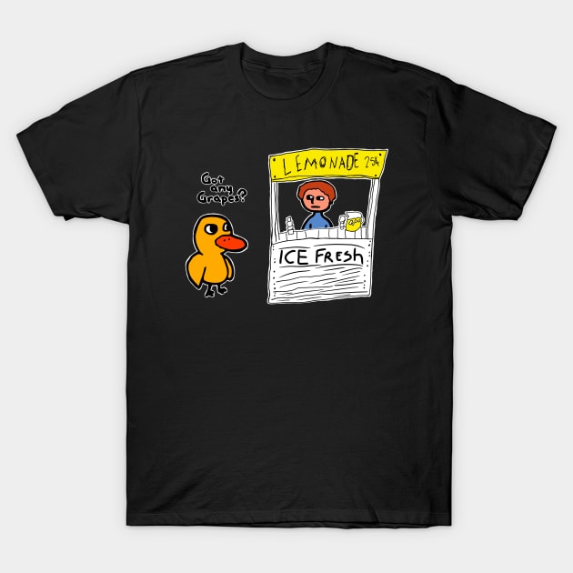 Got Any Grapes? - The Duck Song T-Shirt by Azalmawah